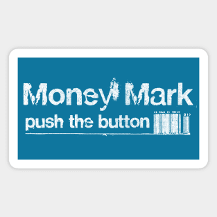 Money Mark / Distressed/Faded Style 90s Tribute Design Magnet